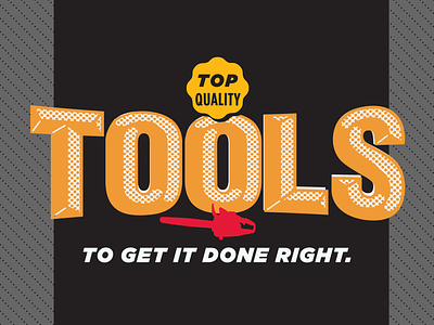 Tools to get it done right. adobe illustrator branding design hardware store logo quality tools type design typography