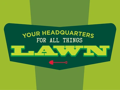 Your Headquarters for all things lawn. adobe illustrator branding design graphic design headquarters lawn lawncare typography vector