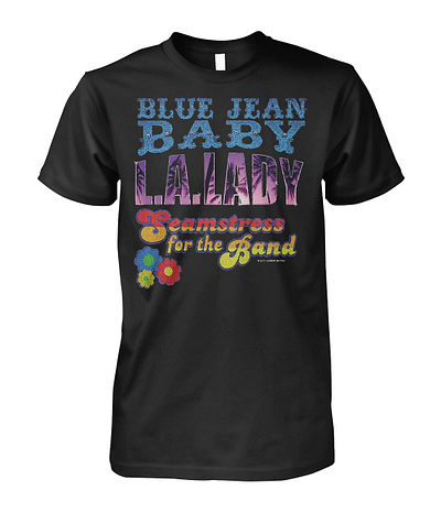 Tiny Dancer Blue Jean Baby LA Lady Seamstress Band Tour Shirt