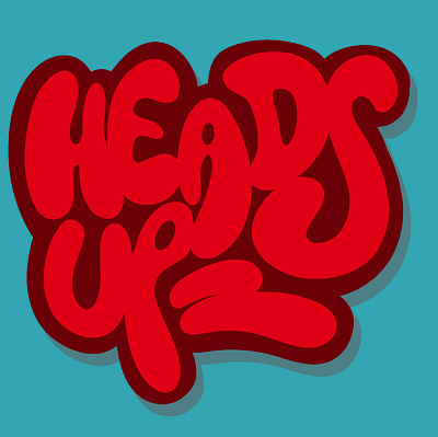 Heads up branding design graffiti graphic design handstyle head illustration lettering logo mentalhealth positive procreate strong typography vector