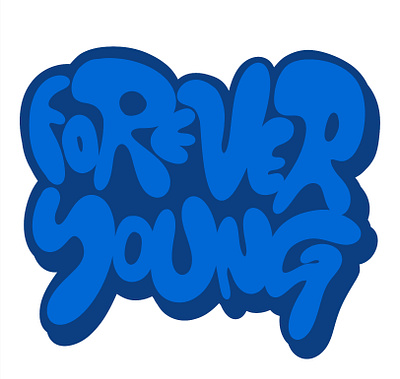 Forever young branding design graffiti graphic design grow handstyle illustration lettering logo positive procreate strong typography vector young