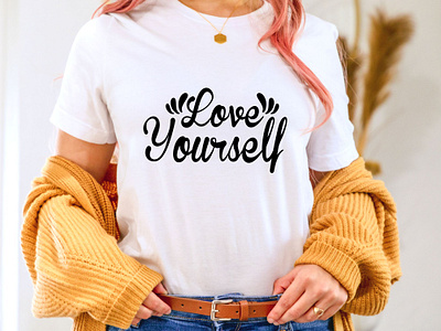 Love Yourself - cricut design svg quick to print cricut design cricut designs design graphic design love yourself love yourself cricut svg t shirt t shirt design