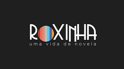 ROXINHA - Uma Vida de Novela art logo animation motion graphics