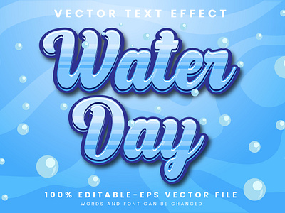 Water Day 3d editable text style Template 3d text effect celebration energy environment fish floods fluid fresh graphic design h2o love human health illustration liquid text style ocean resource vector text mockup water background water day water text world water day
