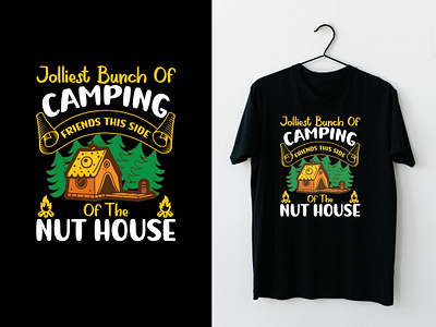 Jolliest bunch of camping friends this side of the nut house tee adventure tee design best shirt design branding camping lover tee gift camping tent design graphic design illustration nature lover tee nut house tee outdoors t shirt design typography t shirt design vector vintage t shirt design