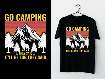 Go camping they said it’ll be fun they said Typography T-shirt adventure t shirt design branding custom design tee design go camping tee go camping they said graphic design illustration mountain tee design nature lover tee outdoors tee design retro t shirt design t shirt vector vintage design