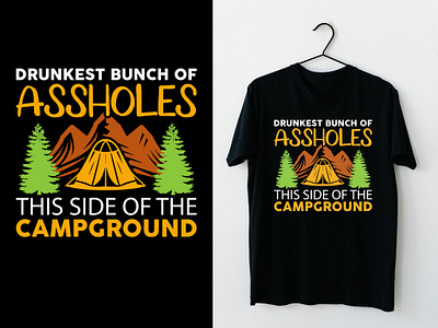Drunkest Bunch of Assholes This Of That Camp Ground T-shirt adventure lover gift branding camp tent tee design camping tee design custom tee design design drunkest bunch of assholes graphic design illustration nature lover tee outdoor tee design t shirt design t shirt vector travel tee gift typography t shirt design vector vintage tee design
