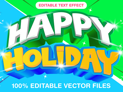 Happy Holiday 3d editable text style Template 3d text effect graphic design happiness happy holiday happy marriage happy text holiday quotes holiday spirit illustration joyful holidays kids holiday summer sale travel vacation vector text mockup