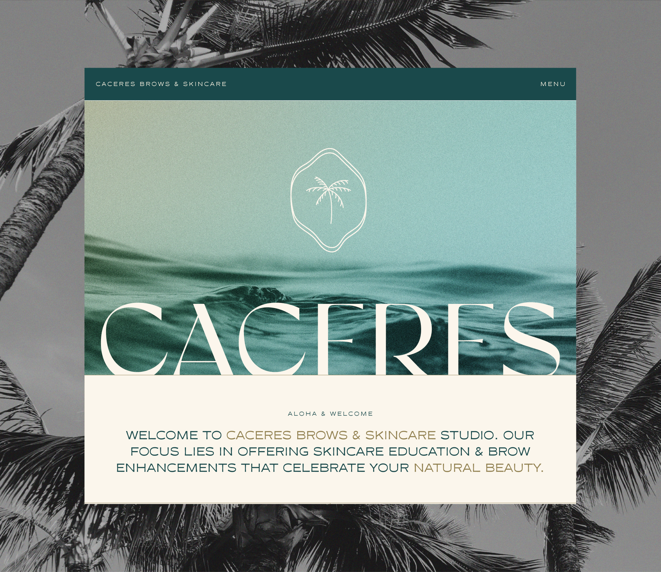 Caceres Brows & Skincare - Framer Website artdirection beachvibes beautybrand branding brandphotography brows businesscards estheticianlogo framer logo ui visualdesign