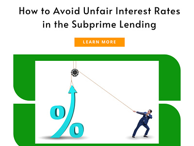 How To Avoid Unfair Interest Rates In The Subprime Lending 3d animation branding credit design graphic design illustration infographics interest lending loan logo motion graphics rates subprime tips ui vector