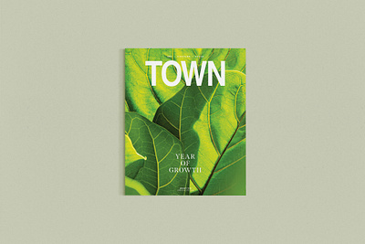 January TOWN Magazine Cover art direction art director cover art cover shoot design editorial editorial photography graphic design magazine magazine layout nature photography photo photography plant photography publication design