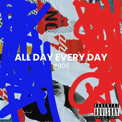 ALL DAY EVERYDAY DAY abstract album art collage cover art mixtape