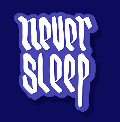 Never sleep 2024 branding calligraphy design graphic design handstyle illustration lettering logo never procreate search seo sleep typography vector