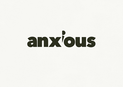 Anxious | Typographical Poster anxiety font graphics letters poster sans serif simple text typography word