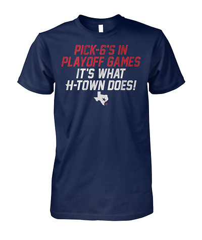 Houston Pick-6's in Playoff Games Shirt