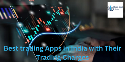 Best trading Apps in India with Their Trading Charges best trading apps in india top 10 trading apps in india