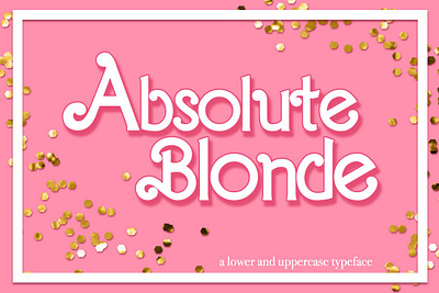Absolute Blonde Typeface lettering