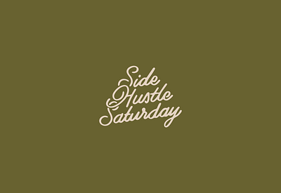 Side Hustle Saturday branding cursive lockup script side hustle saturday type
