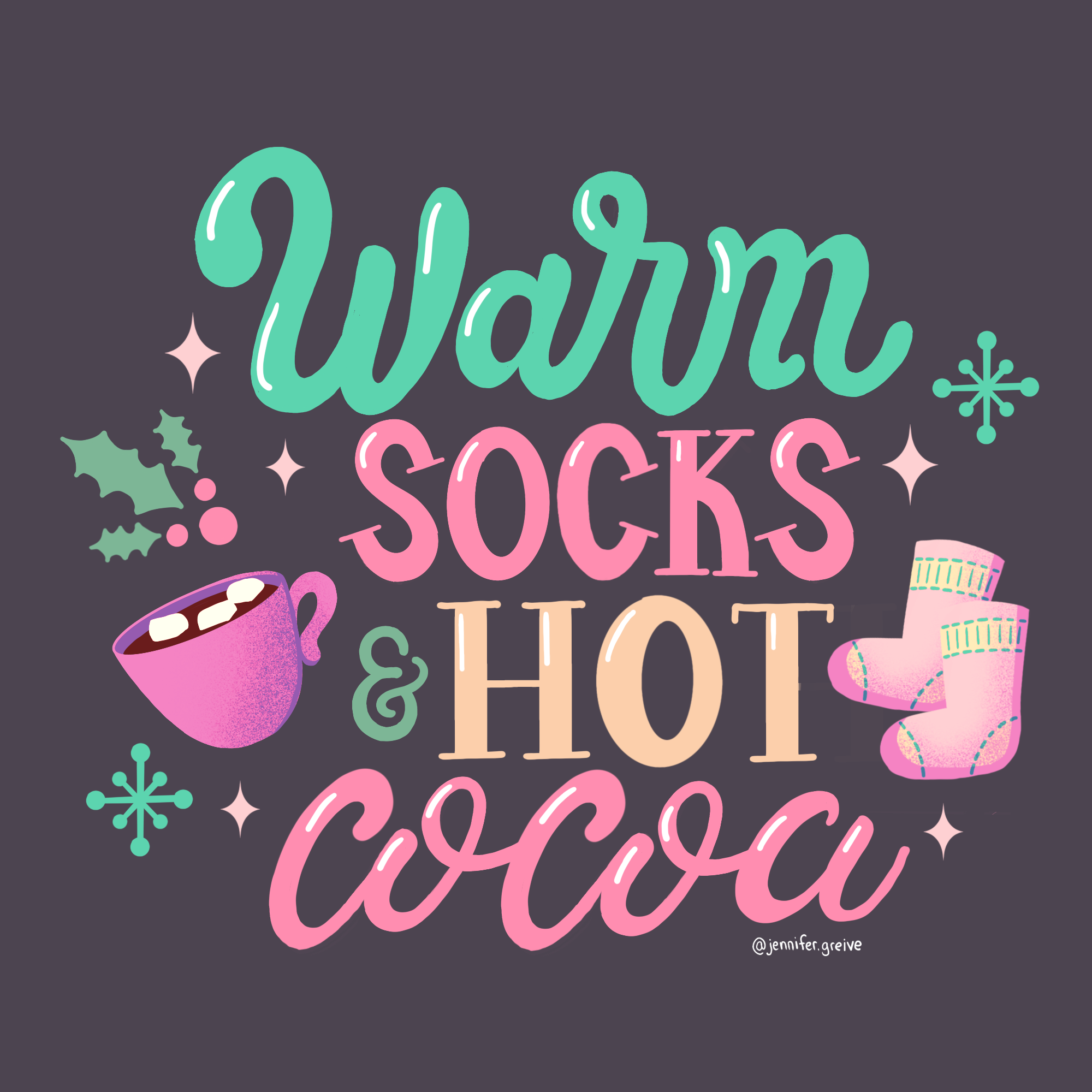 Warm Socks & Hot Cocoa design graphic designer hand drawn type hand lettering illustration illustrator lettering typography
