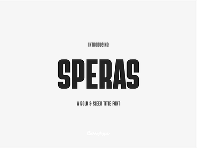 Speras - A Bold & Sleek Title Font bebas bold cover font headline magazine serious sleek speras title traditional type typography unique