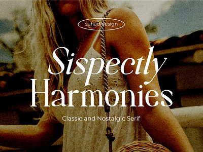 Sispectly Harmonies classic and nostalgic serif font fashion font nostalgia nostalgic old fashioned retro serif