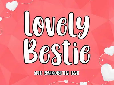 Lovely Bestie - Cute Handwritten Font branding cute font display font font font design fonts free font graphic design handwritten font hello dribbble illustration logo love quotes lovely font type typography valentine valentine day
