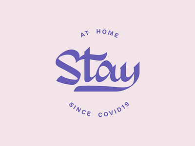 Stay - Lockdown Lettering branding covid curiouskurian handlettering identity lettering logodesigner typography