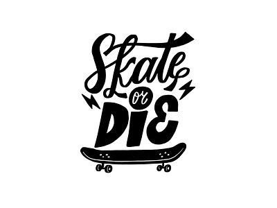 Skate or Die buy design doodle download font graphic design illustration lettering skate skateboard skateboarding typography vector