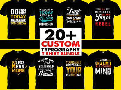 CUSTOM TYPROGRAPHY T SHIRT DESIGN BUNDLE typography