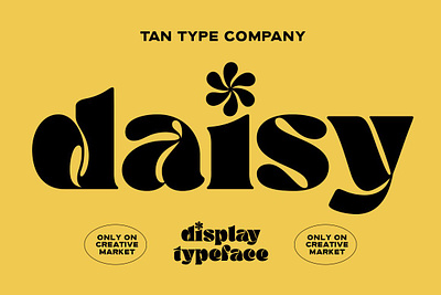 TAN - DAISY bold font bold serif display font display type fat font fat serif fun font funky font quirky font