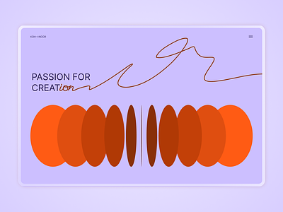 Passion for Creation creative drawing first screen flat koh i noor main screen orange purple typography ui vector