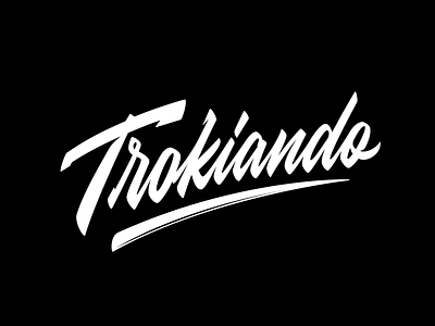 Trokiando calligraphy font lettering logo logotype typography vector