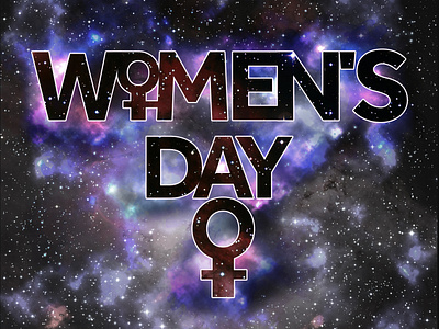 Women's Day - although should be forever! fun space power womens day
