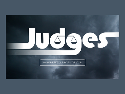 Judges Sermon Series graphic design