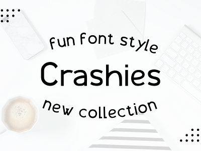 Crashies Fun Font creative font graphics handwritten idea inspiration minimalist sans serif simple text typeface