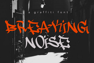 Breaking Noise - a Graffiti Font display font font graffiti graffiti font handwritting font typography urban urban font urbanstyle vandalism