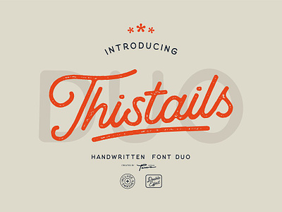 Thistails Font Duo advertising banner display engagement fonthandlettering minimal minimalist modern oldschool outdoor poster press retro rough siganture thistails font duo vintage wedding