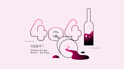 404 page 404 404page figma illustrator india mumbai ui uidaily uidailychallenge website wine winery