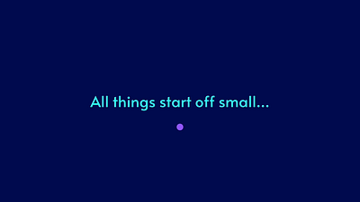All things start off small... animation font grow text type