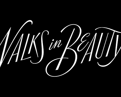 She Walks in Beauty lettering lettering script type