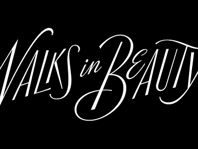 She Walks in Beauty lettering lettering script type