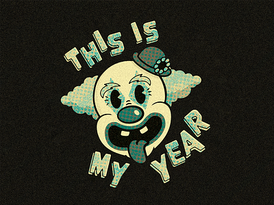 This Is My Year 2024 clown clown face clowns face funny illustration new year new years retro sticker stickers stilly tongue vintage