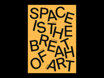 SPACE IS THE BREATH OF ART Poster 2d adobe artwork design graphic graphic design graphics illustrator indesign minimal photoshop poster poster design posters print text type type poster typographic poster typography