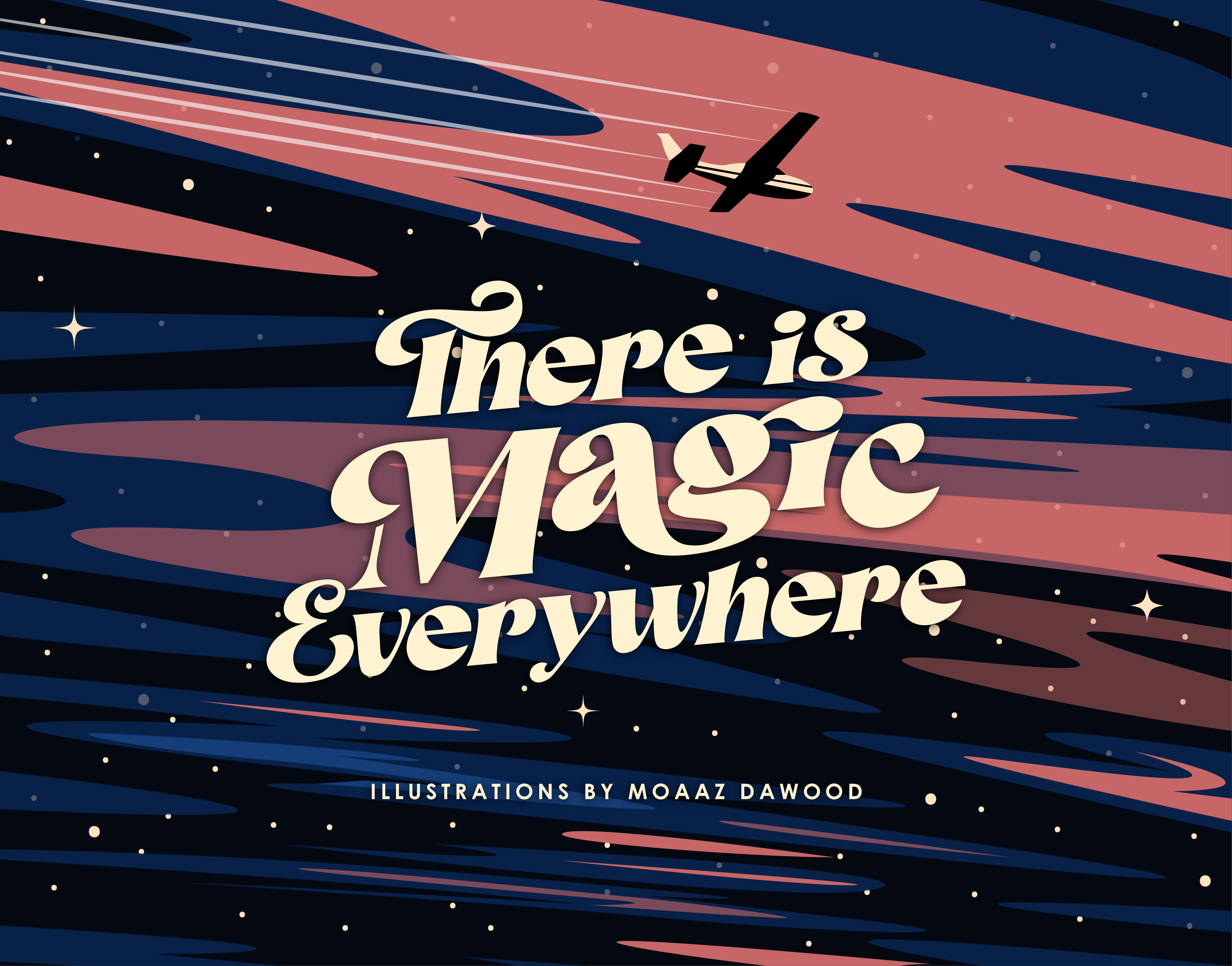 Illustrations - There is Magic Everywhere 2d adobe illustrator amazing art animation art branding childrens book childrens illustration design graphic design illustration logo magic magical minimal motion graphics professional ui vector vector illustration