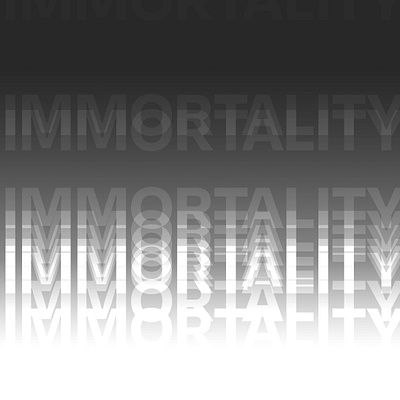 immortality graphicdesign poster posterart posterdesign typography