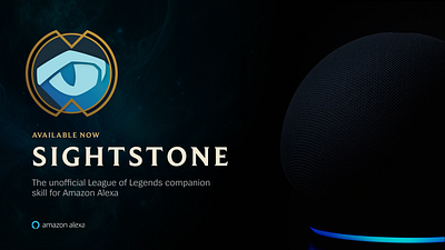 Sightstone - An Alexa Skill for League of Legends alexa amazon app branding design figma league of legends logo ui ux video game
