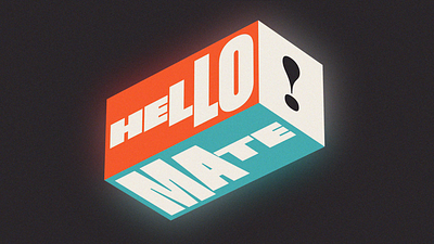 Hello Mate 2.5d 3d animated design faux graphics hello motion text type typography