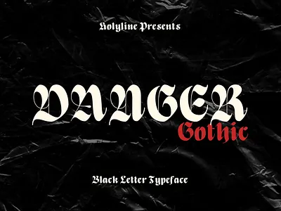 Danger Gothic black letter bold font branding crafting display gothic illustration inspiration layout lettering logotype old english pen psychedelic font retro font sign vintage