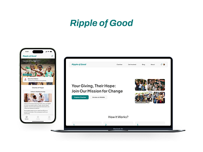 Ripple of Good ‒ Connecting Hearts Through Giving branding catalog charity design digital design donation figma graphic design logo mobile app subscription ui user experience user interface ux uxui design visual design web design website