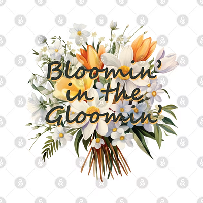 Bloomin' in the Gloomin' adobe art branding design flowers graphic design illustration illustrator product punny puns quotes spring summer vector art words